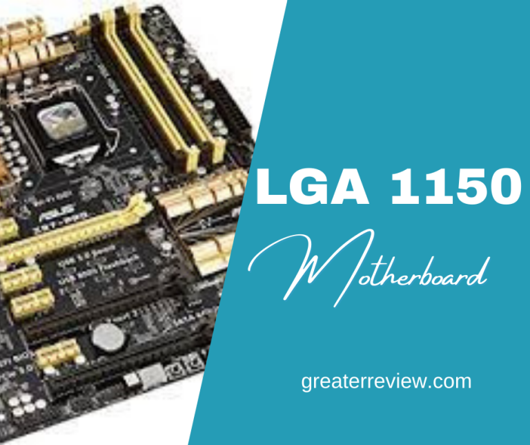 Best LGA 1150 Motherboards Reviews and Buyer’s Guide